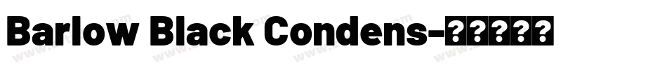 Barlow Black Condens字体转换